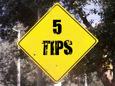 5 tips
